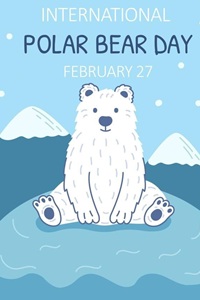 27 февраля - Международный день полярного медведя